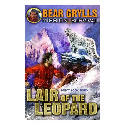 Mission Survival 8: Lair of the Leopard - Grylls, Bear