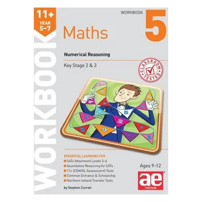 11+ Maths Year 5-7 Workbook 5 - Curran, Stephen C.