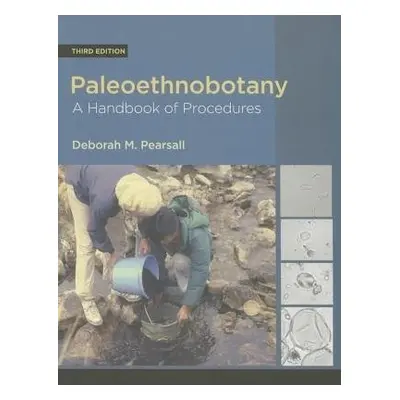 Paleoethnobotany - Pearsall, Deborah M