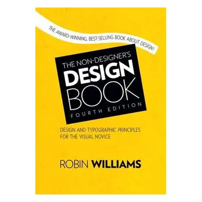 Non-Designer's Design Book, The - Williams, Robin