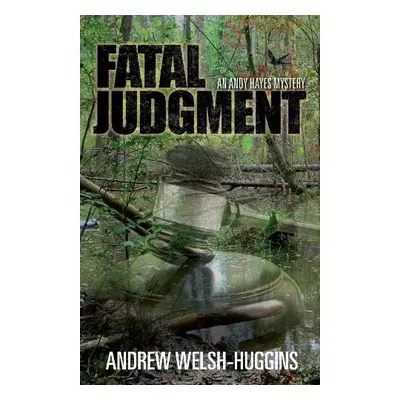 Fatal Judgment - Welsh-Huggins, Andrew