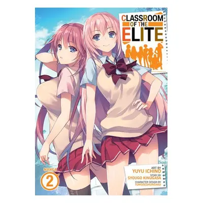 Classroom of the Elite (Manga) Vol. 2 - Kinugasa, Syougo