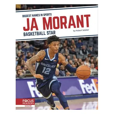 Biggest Names in Sports: Ja Morant: Basketball Star - Walker, Hubert