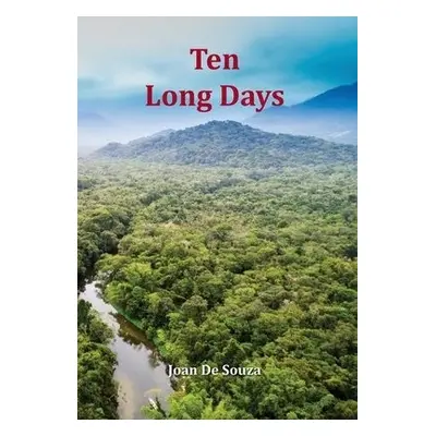 Ten Long Days - de Souza, Joan