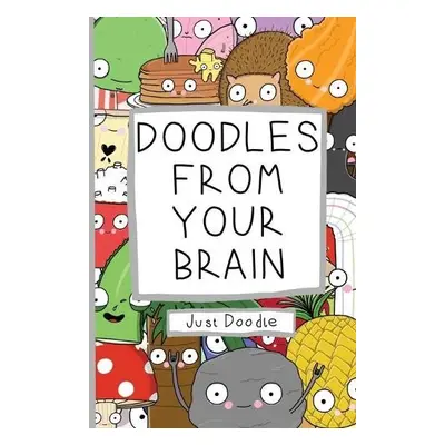 Doodles From Your Brain - Brain, Doodles from My