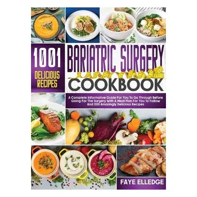 Bariatric Surgery Cookbook - Elledge, Faye