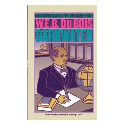 Darkwater - Du Bois, W. E. B.