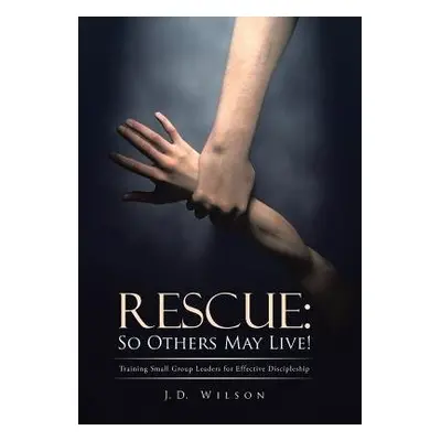 Rescue - Wilson, J D