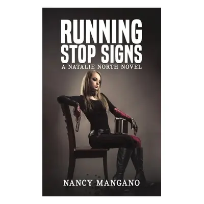 Running Stop Signs - Mangano, Nancy