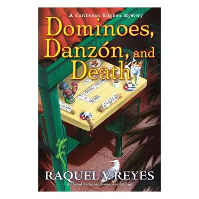 Dominoes, Danzon, and Death - Reyes, Raquel V.