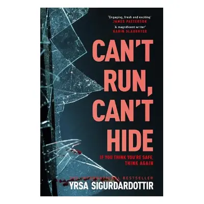 Can't Run, Can't Hide - Sigurdardottir, Yrsa