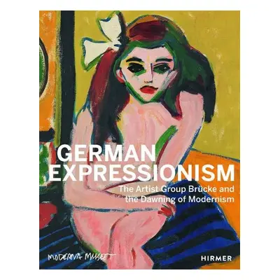 German Expressionism - Hoffmann, Meike a Remm, Christiane