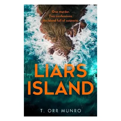 Liars Island - Munro, T. Orr