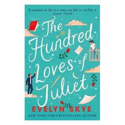 Hundred Loves of Juliet - Skye, Evelyn