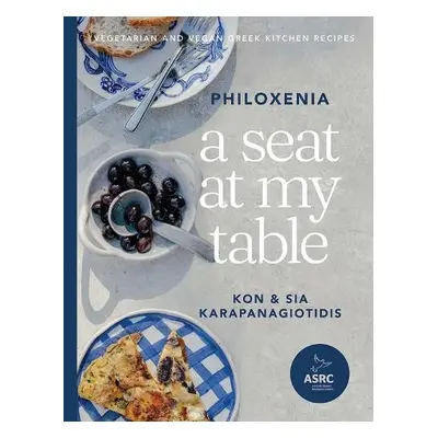 Seat at My Table: Philoxenia - Karapanagiotidis, Kon