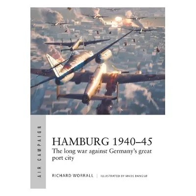 Hamburg 1940–45 - Worrall, Richard