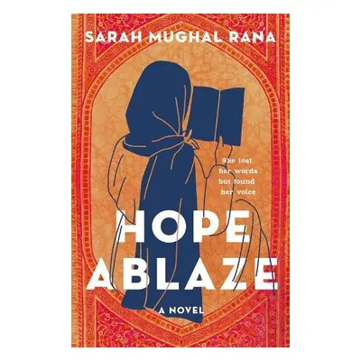 Hope Ablaze - Rana, Sarah Mughal