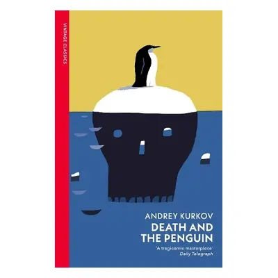 Death and the Penguin - Kurkov, Andrey