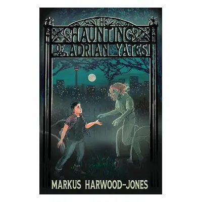 Haunting of Adrian Yates - Harwood-Jones, Markus