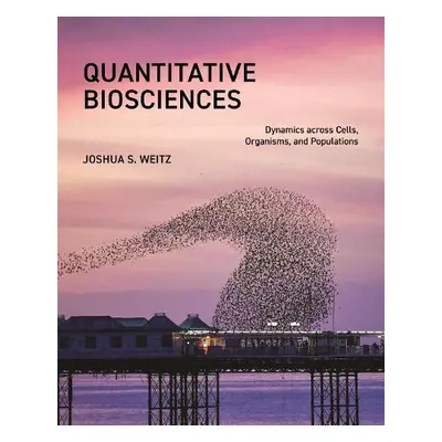 Quantitative Biosciences - Weitz, Joshua S.