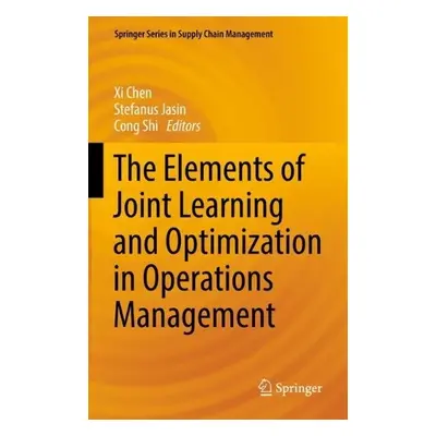 Elements of Joint Learning and Optimization in Operations Management