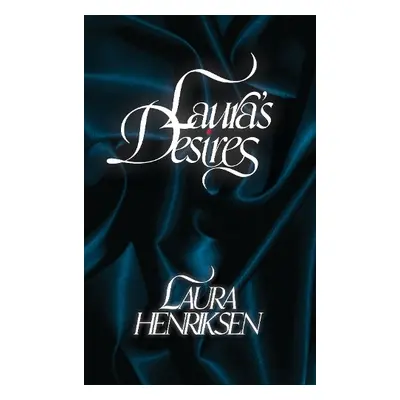 Laura's Desires - Henriksen, Laura