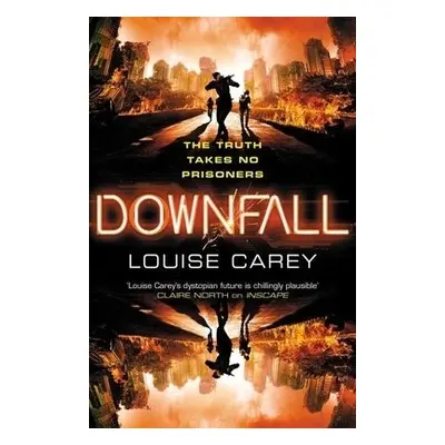 Downfall - Carey, Louise