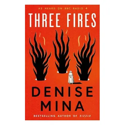 Three Fires - Mina, Denise