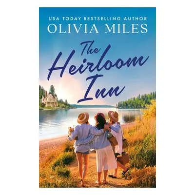 Heirloom Inn - Miles, Olivia