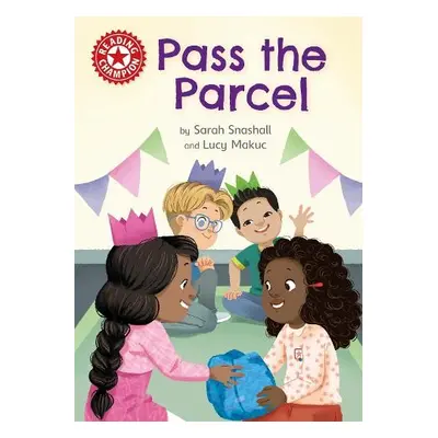 Reading Champion: Pass the Parcel - Snashall, Sarah