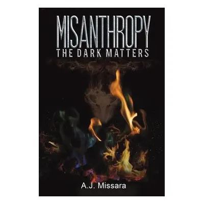 Misanthropy - Missara, A.J.