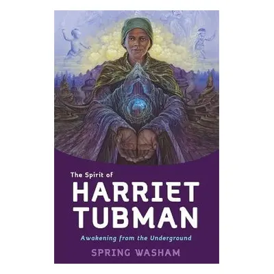 Spirit of Harriet Tubman - Washam, Spring