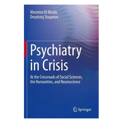 Psychiatry in Crisis - Di Nicola, Vincenzo a Stoyanov, Drozdstoj