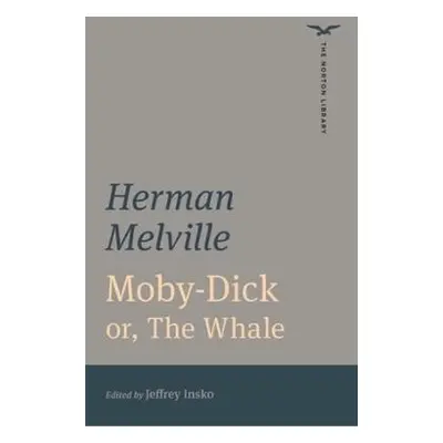 Moby-Dick (The Norton Library) - Melville, Herman