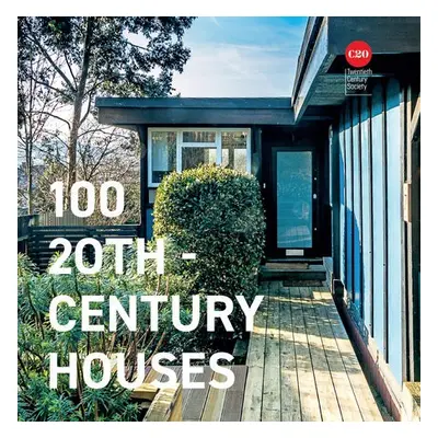 100 20th-Century Houses - Twentieth Century Society