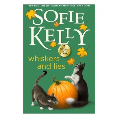 Whiskers and Lies - Kelly, Sofie