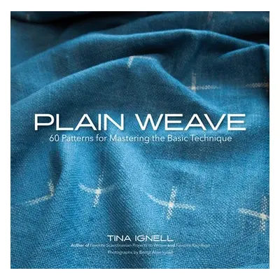 Plain Weave - Ignell, Tina