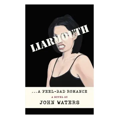 Liarmouth - Waters, John