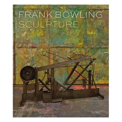 Frank Bowling: Sculpture - Cornish, Sam