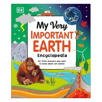 My Very Important Earth Encyclopedia - DK