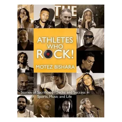 Athletes Who Rock - Bishara, Motez