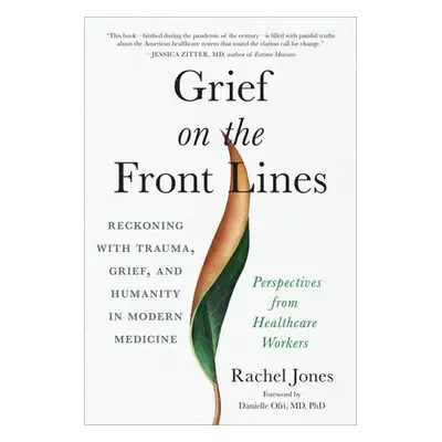 Grief on the Frontlines - Jones, Rachel