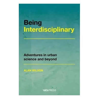 Being Interdisciplinary - Wilson, Alan