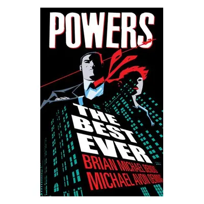 Powers - Bendis, Brian Michael