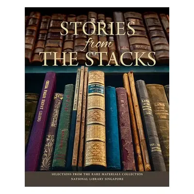 Stories from the Stacks - National Library, Singapore