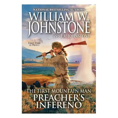 Preacher's Inferno - Johnstone, William W. a Johnstone, J.A.