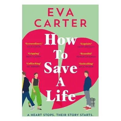 How to Save a Life - Carter, Eva