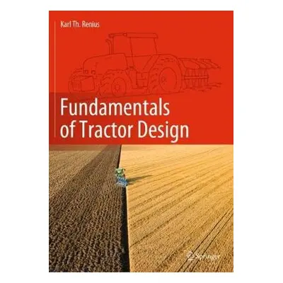 Fundamentals of Tractor Design - Renius, Karl Theodor