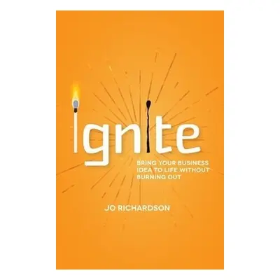 Ignite - Richardson, Jo