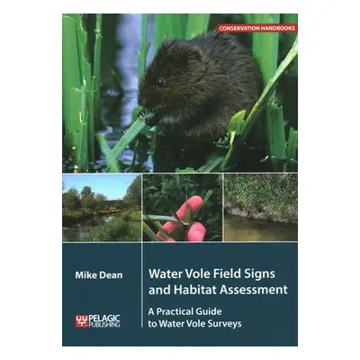 Water Vole Field Signs and Habitat Assessment - Dean, Mike